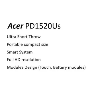 Acer PD1520Us UST LED DLP, FHD 1920x1080, SMART, WiFi, 500 ANSI, 10000:1, HDMI, 2xUSB 2.0, 2x3W hangszóró, 0.73Kg
